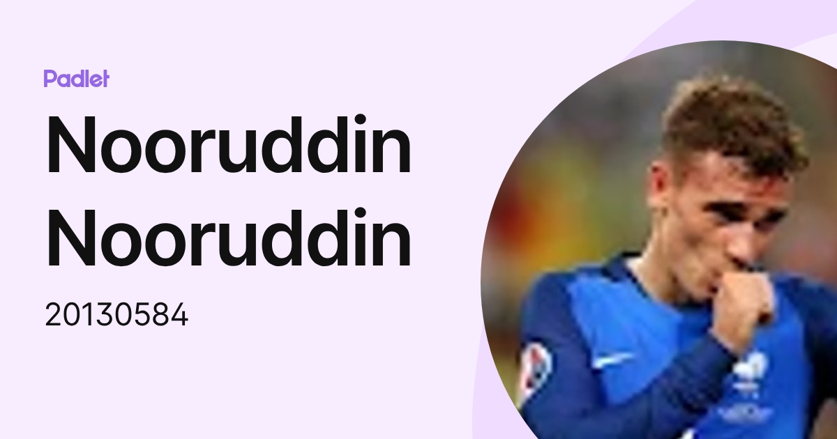 Nooruddin Nooruddin (20130584) profile | Padlet