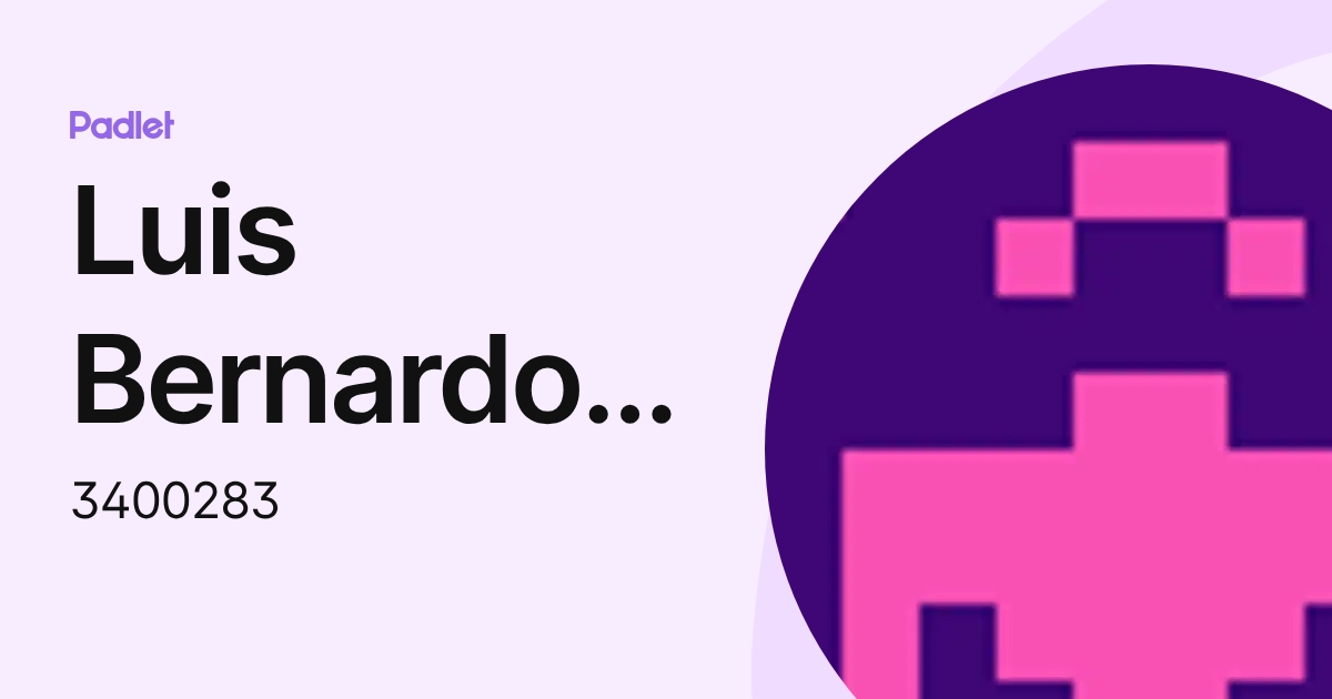 Luis Bernardo-Alvarez (3400283) profile | Padlet