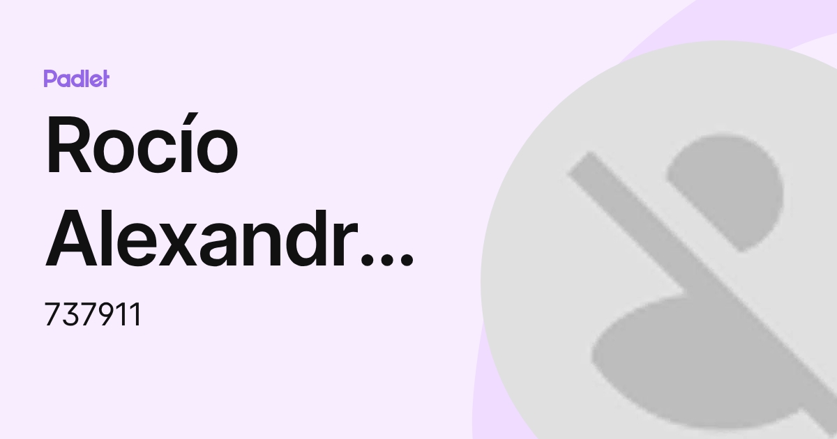 Rocío Alexandra Carrera Reyes (737911) profile | Padlet