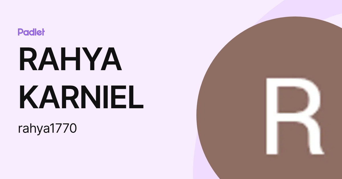 RAHYA KARNIEL (rahya1770) profile | Padlet