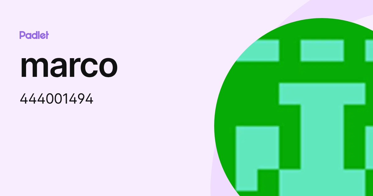 marco (444001494) profile | Padlet