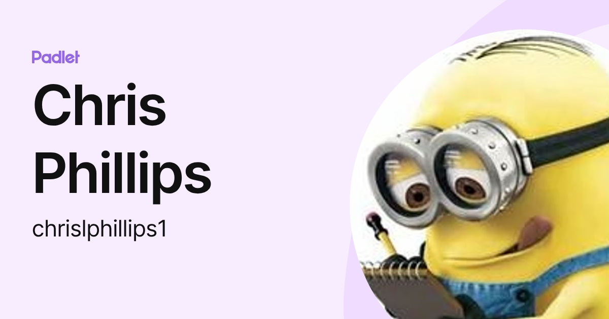 Chris Phillips (chrislphillips1) profile | Padlet