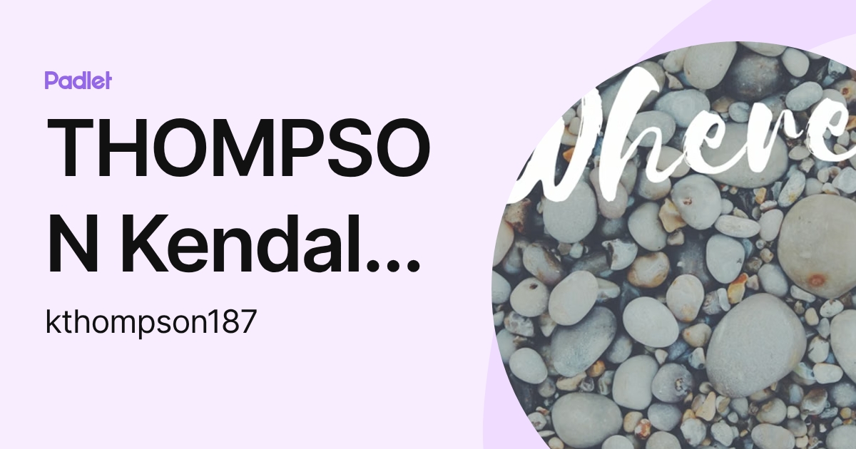 THOMPSON Kendall IFSCM2G (kthompson187) profile | Padlet