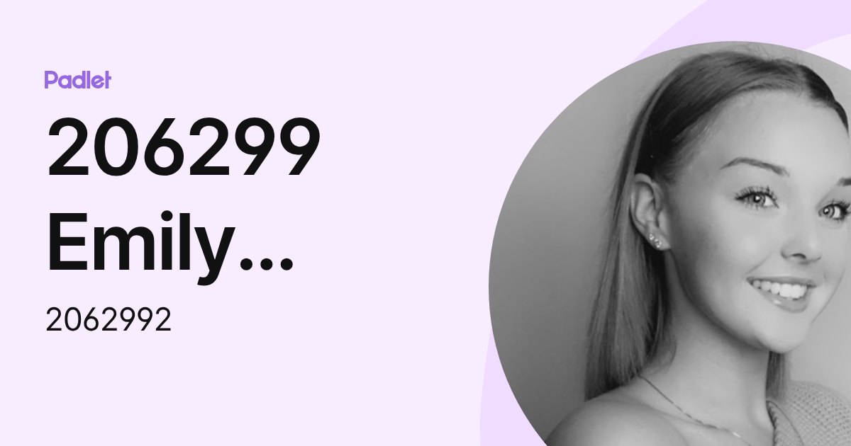206299 Emily Scorer (2062992) profile | Padlet