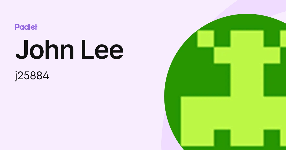 John Lee (j25884) profile | Padlet