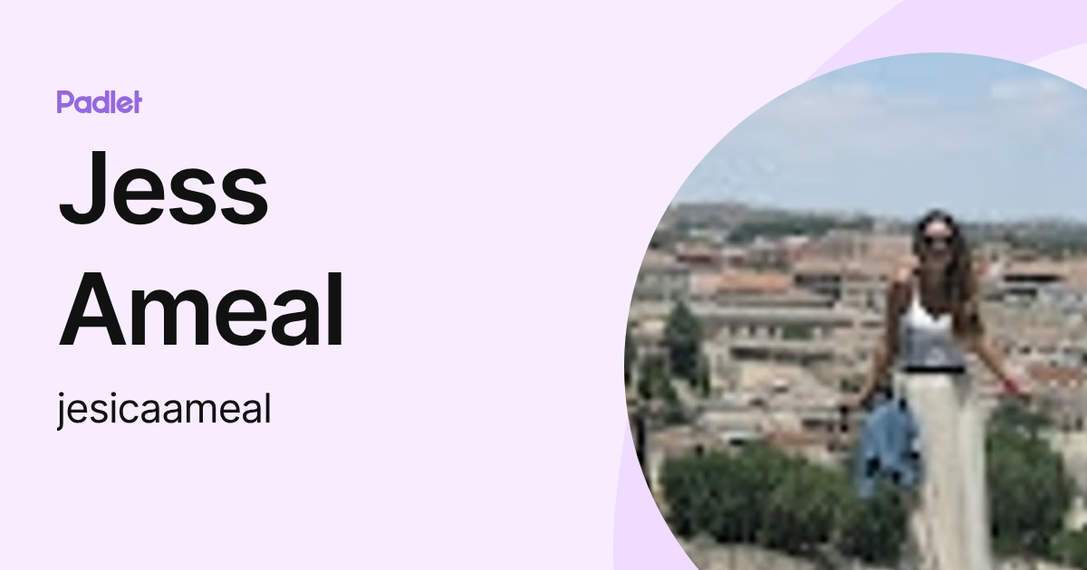 Jess Ameal (jesicaameal) profile | Padlet