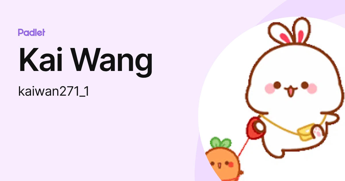 Kai Wang (kaiwan271_1) profile | Padlet