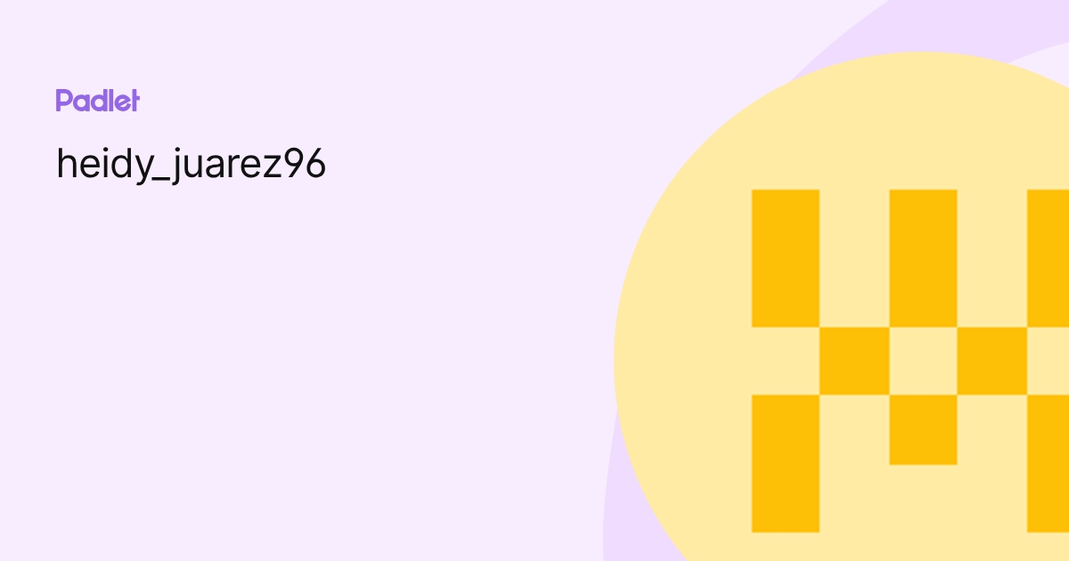 heidy_juarez96 profile | Padlet