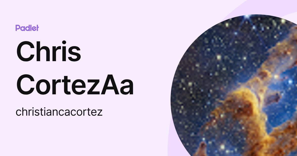 Chris CortezAa (christiancacortez) profile | Padlet