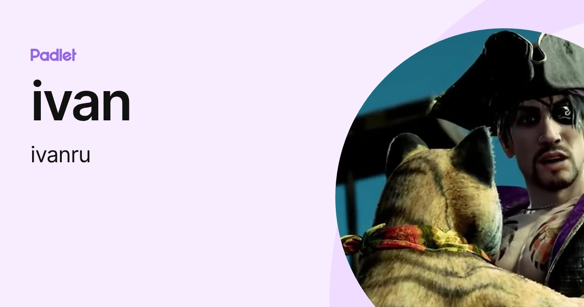 ivan (ivanru) profile | Padlet