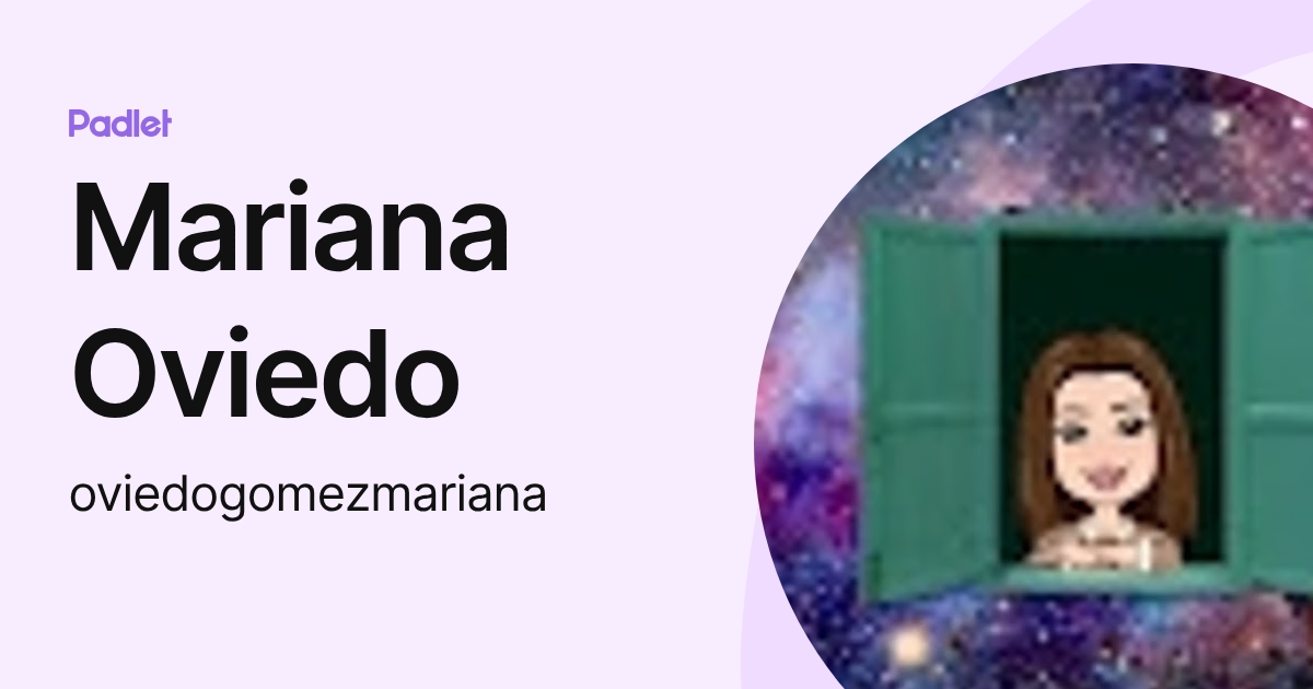 Mariana Oviedo (oviedogomezmariana) profile | Padlet