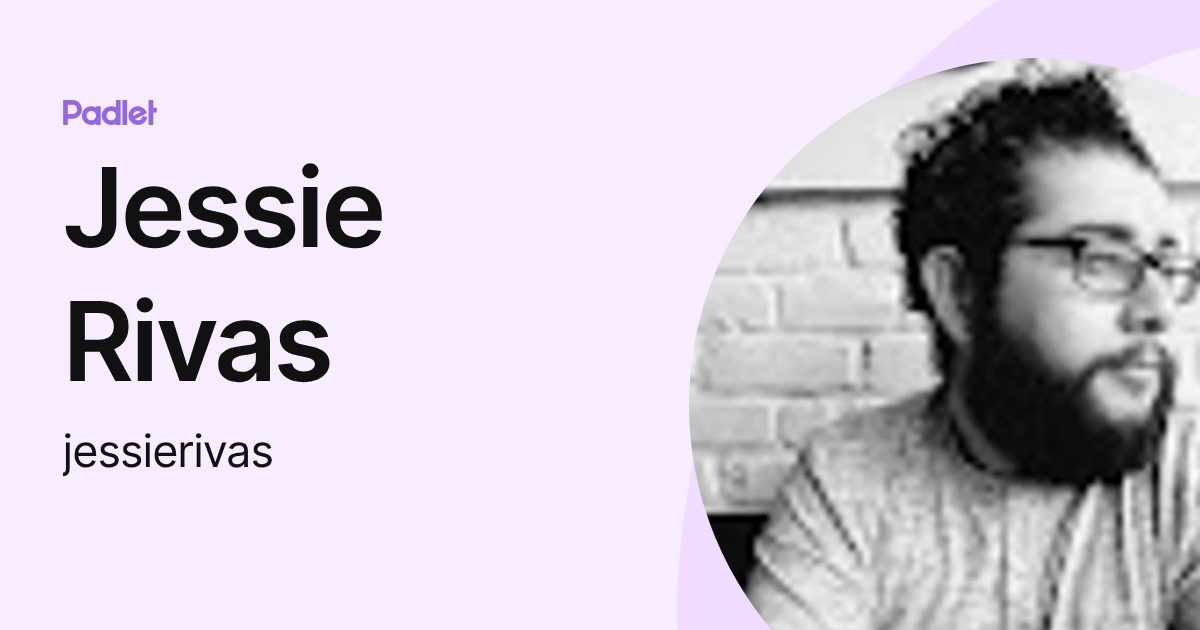 Jessie Rivas (jessierivas) profile | Padlet