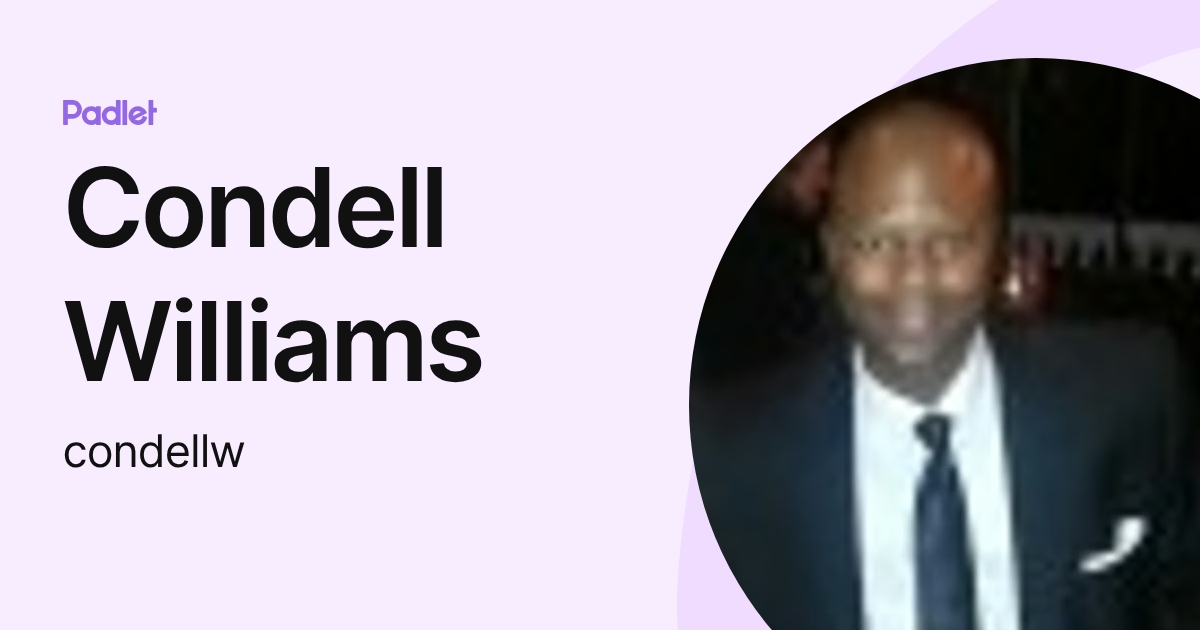 Condell Williams (condellw) profile | Padlet