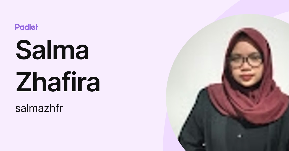 Salma Zhafira (salmazhfr) profile | Padlet
