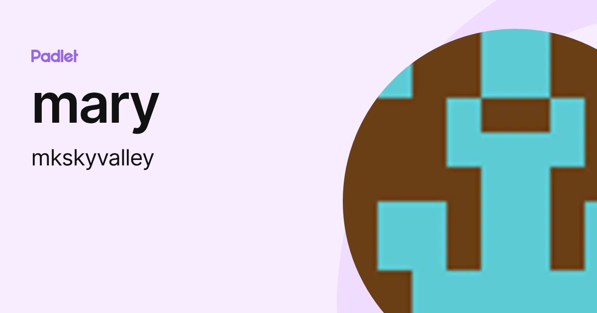 mary (mkskyvalley) profile | Padlet