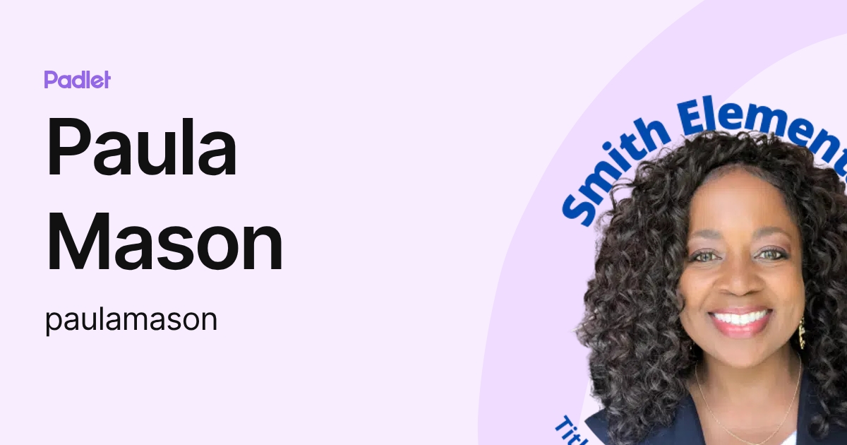 Paula Mason (paulamason) profile | Padlet