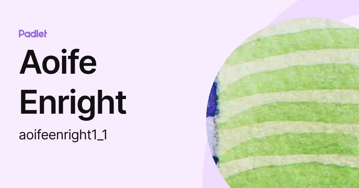 Aoife Enright (aoifeenright1_1) profile | Padlet