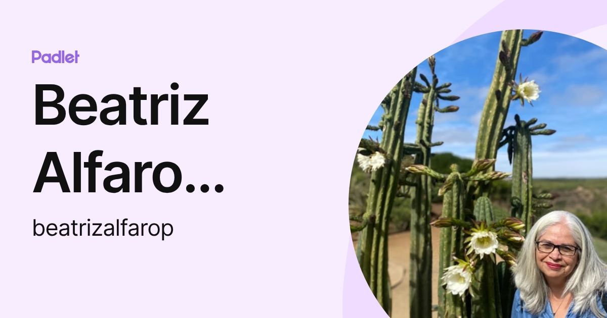 Beatriz Alfaro Palma (beatrizalfarop) profile | Padlet