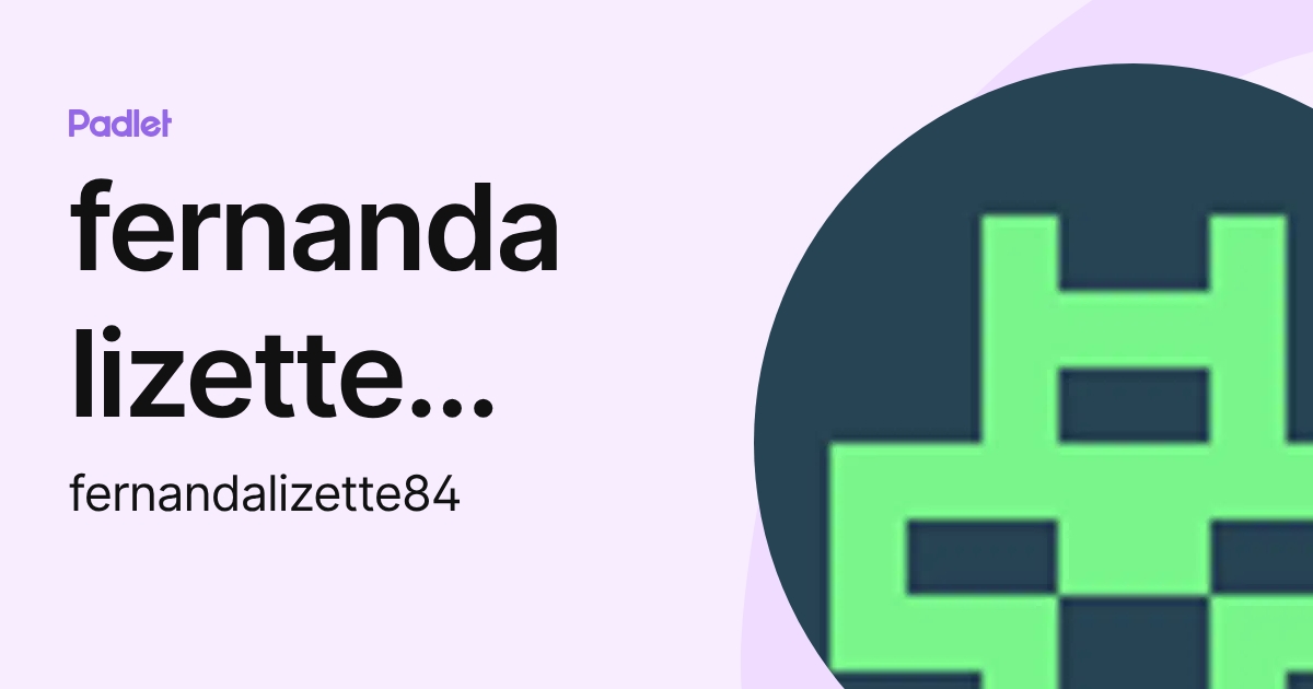 fernanda lizette carrillo diaz (fernandalizette84) profile | Padlet
