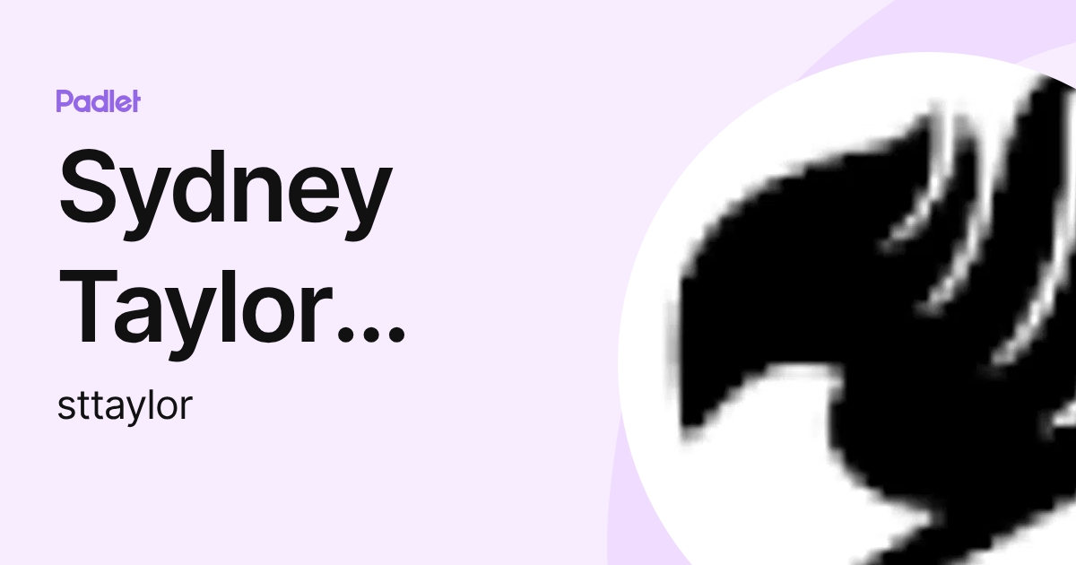 Sydney Taylor [Student - CentennialMS] (sttaylor) profile | Padlet