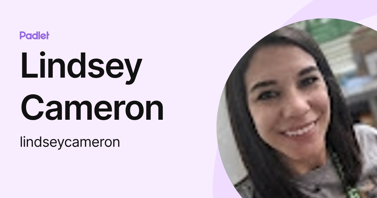 Lindsey Cameron (lindseycameron) profile | Padlet