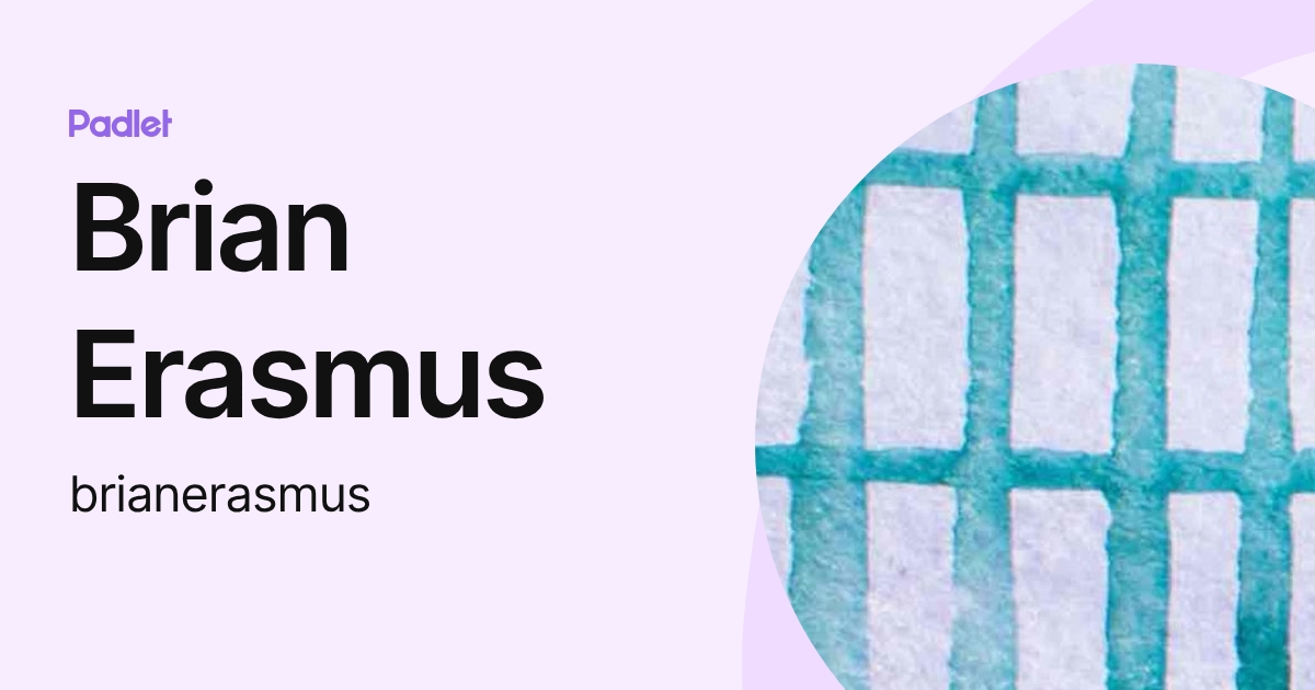 Brian Erasmus (brianerasmus) profile | Padlet