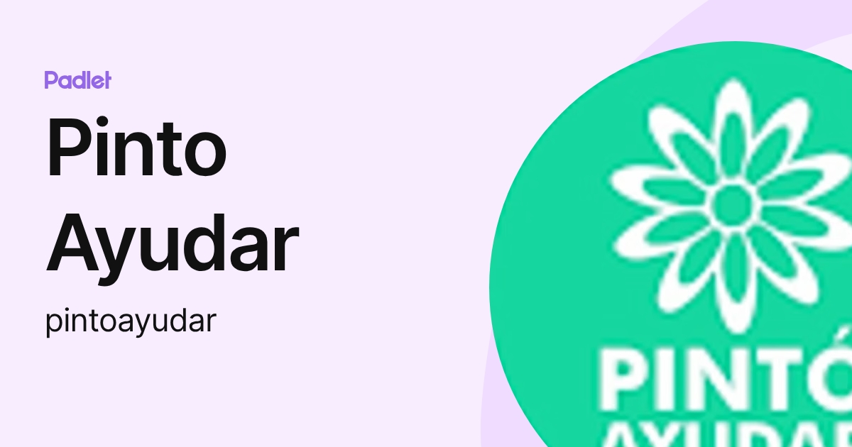 Pinto Ayudar (pintoayudar) profile | Padlet