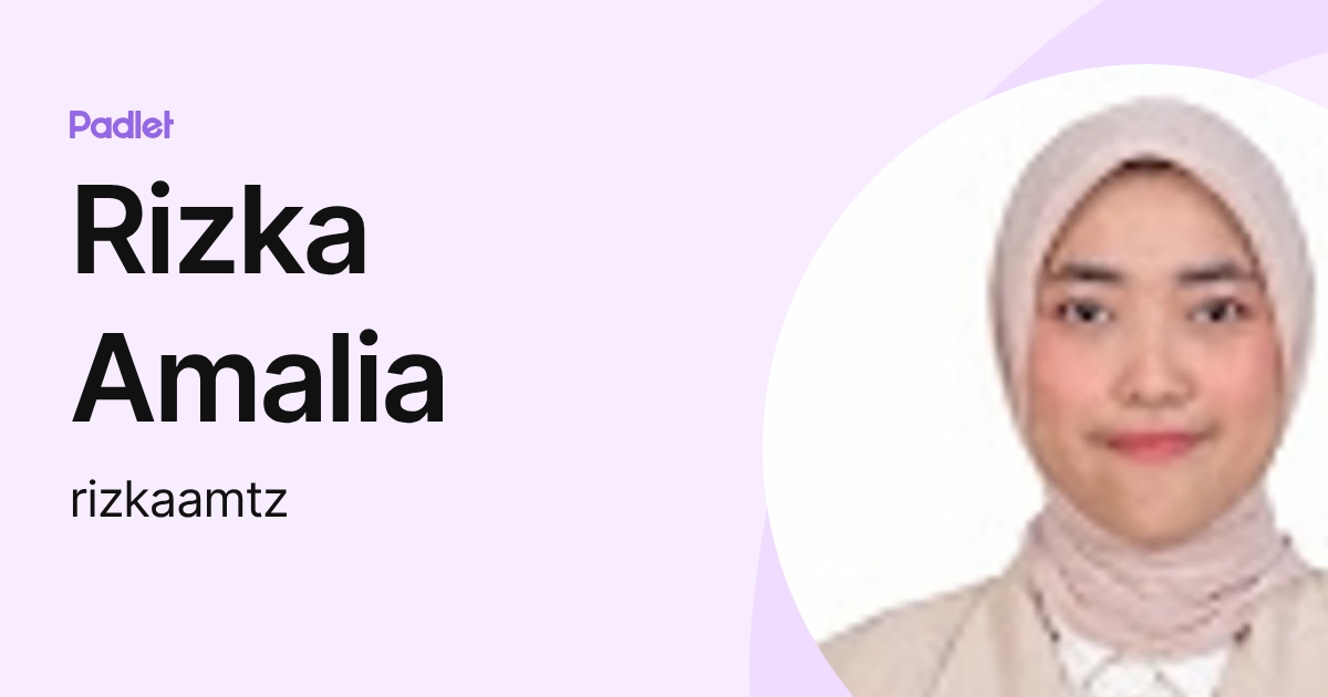 Rizka Amalia (rizkaamtz) profile | Padlet