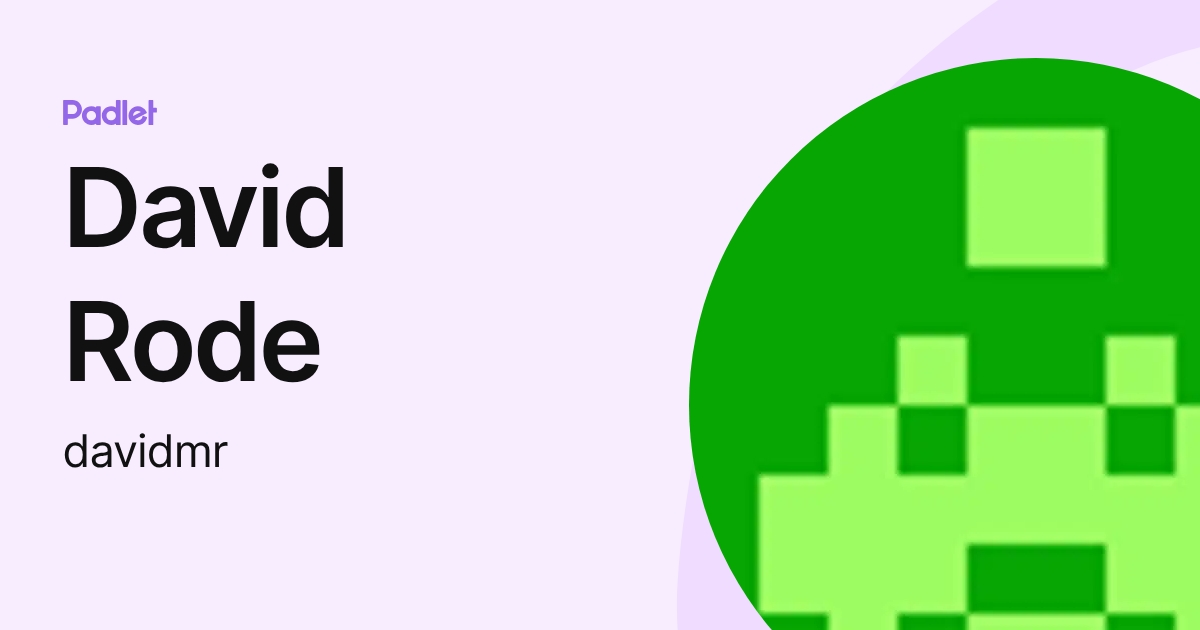 David Rode (davidmr) profile | Padlet