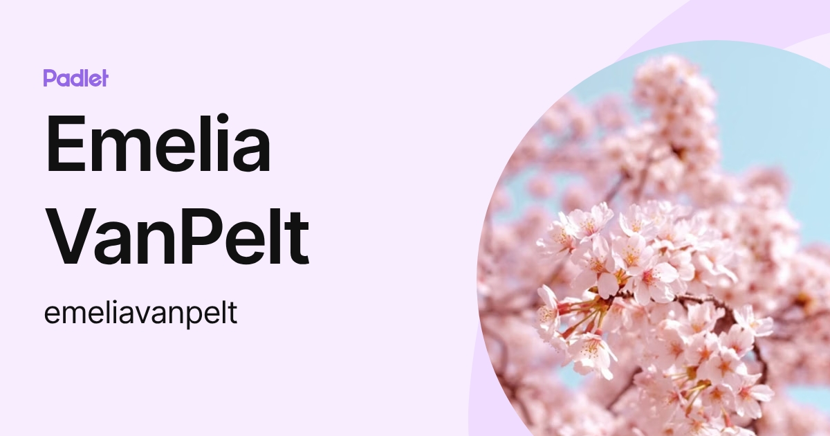 Emelia VanPelt (emeliavanpelt) profile | Padlet