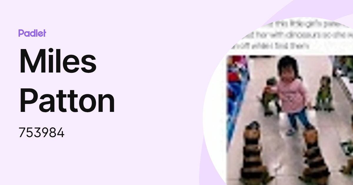 Miles Patton (753984) profile | Padlet