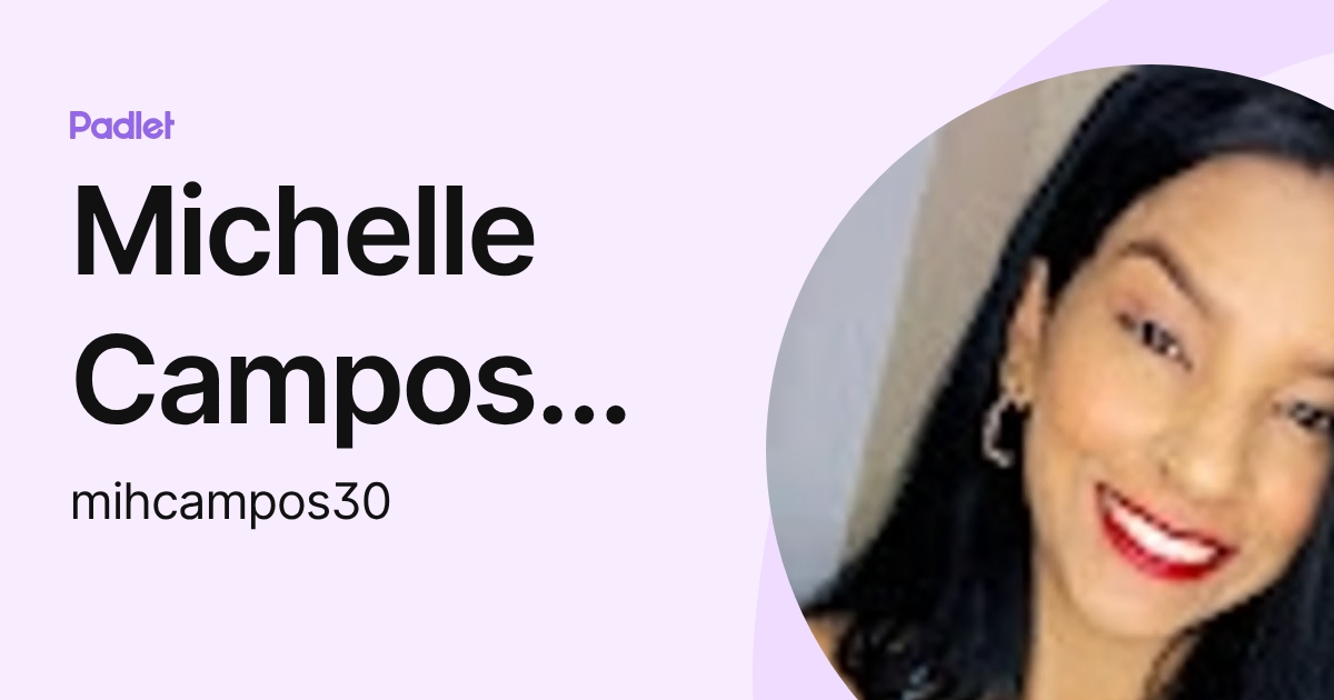 Michelle Campos da Silva (mihcampos30) profile | Padlet