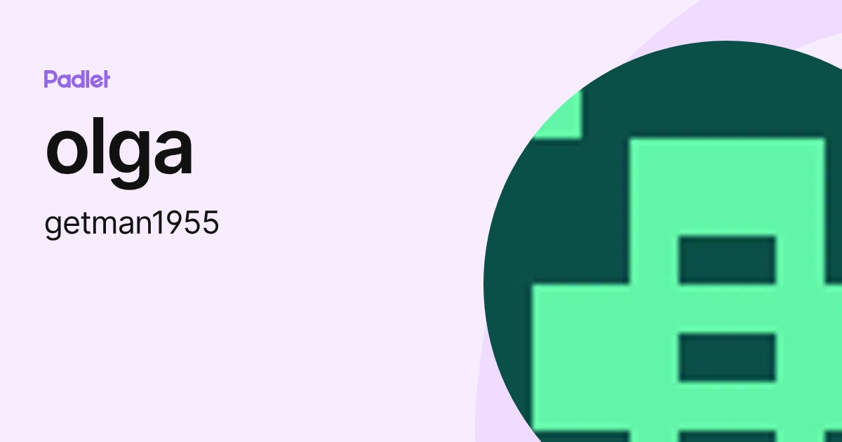 olga (getman1955) profile | Padlet