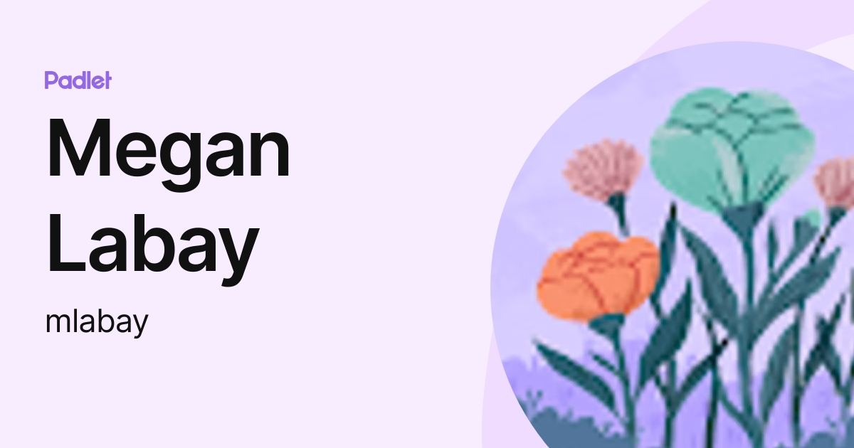 Megan Labay (mlabay) profile | Padlet