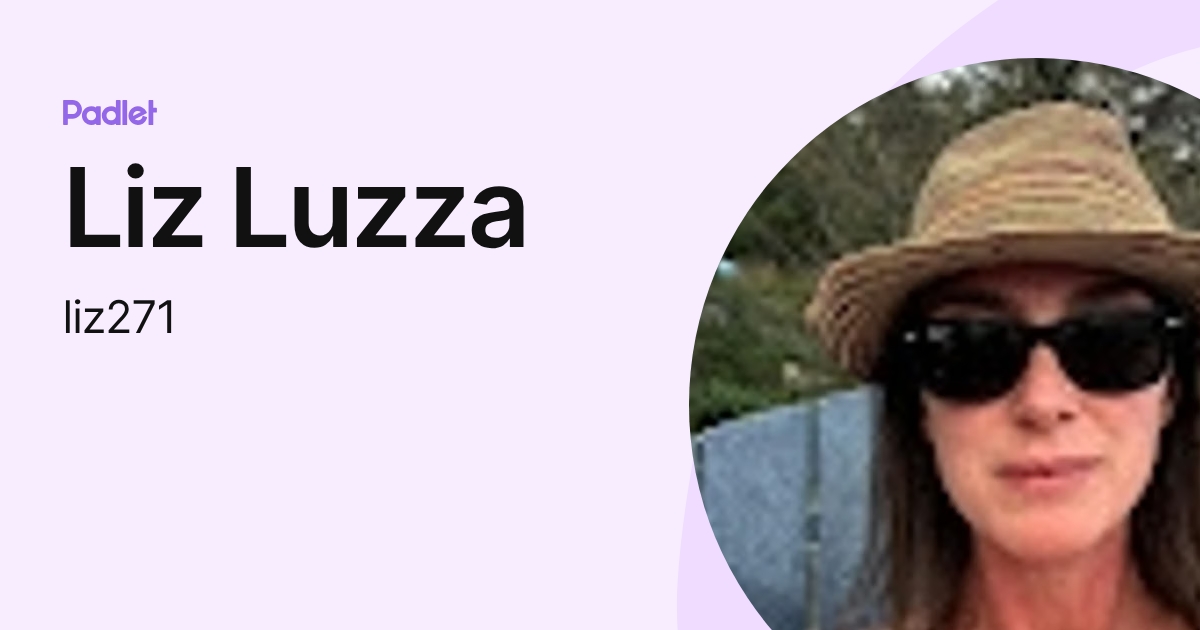 Liz Luzza (liz271) profile | Padlet