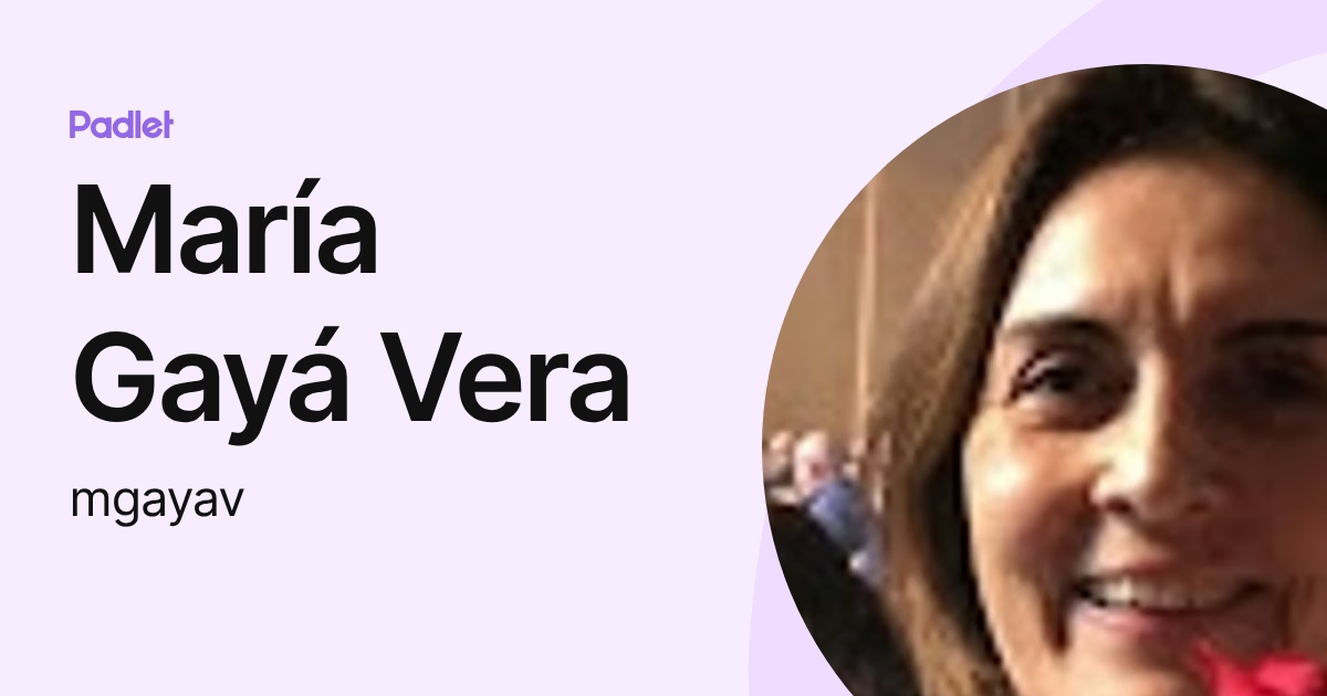 María Gayá Vera (mgayav) profile | Padlet