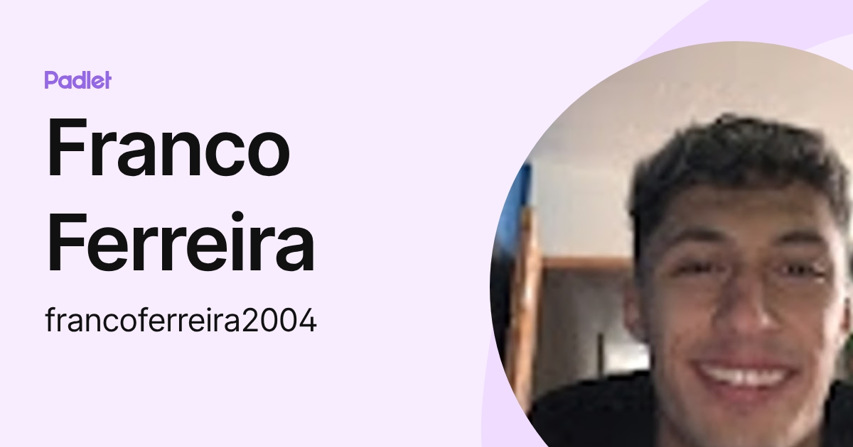 Franco Ferreira francoferreira2004 Profile Padlet franco-ferreira-francoferreira2004-profile-padlet