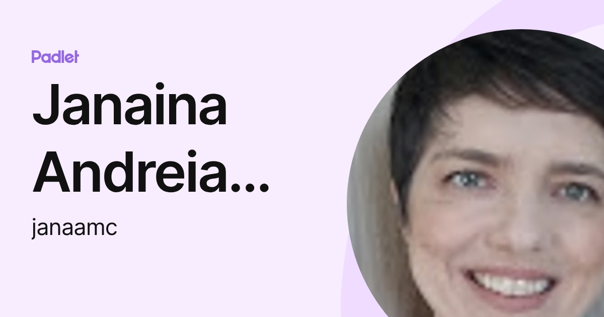 Janaina Andreia Menezes Correa (janaamc) profile | Padlet
