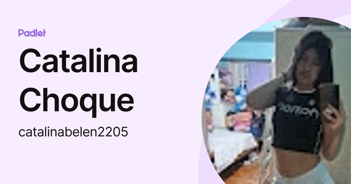 Catalina Choque (catalinabelen2205) profile | Padlet
