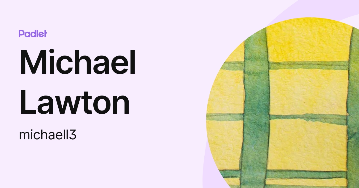 Michael Lawton (michaell3) profile | Padlet