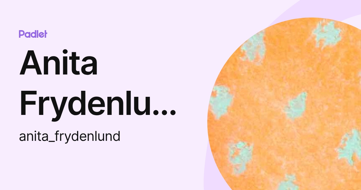 Anita Frydenlund (anita_frydenlund) profile | Padlet