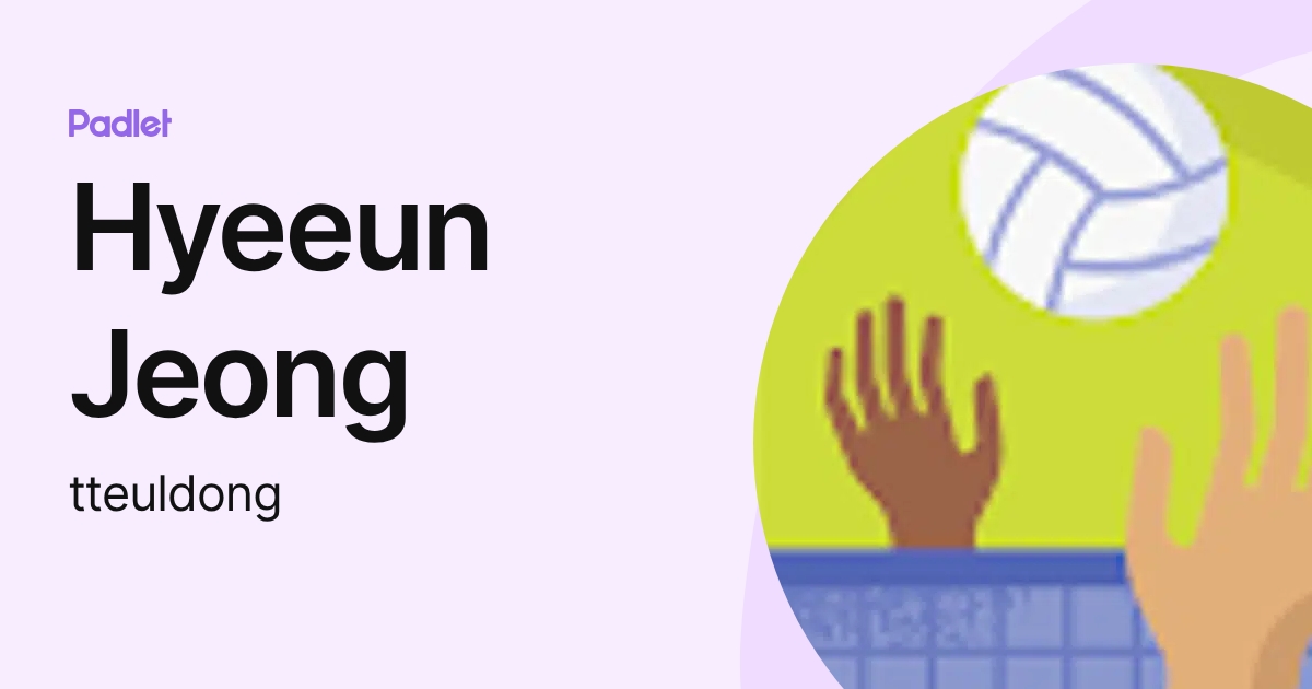 Hyeeun Jeong (tteuldong) profile | Padlet