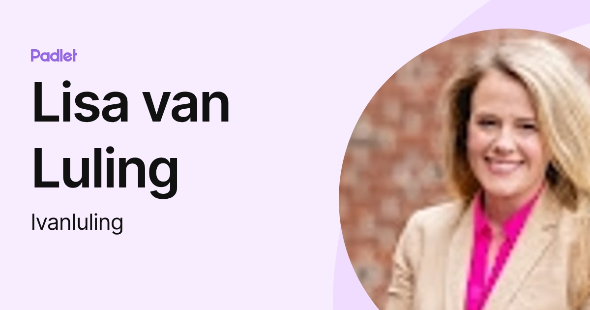 Lisa van Luling (lvanluling) profile | Padlet
