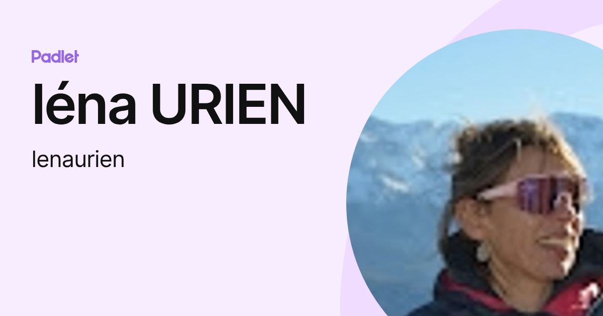 léna URIEN (lenaurien) profile | Padlet