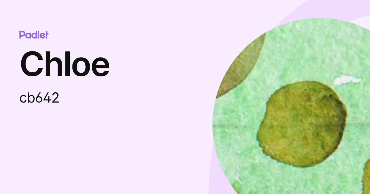Chloe (cb642) profile | Padlet