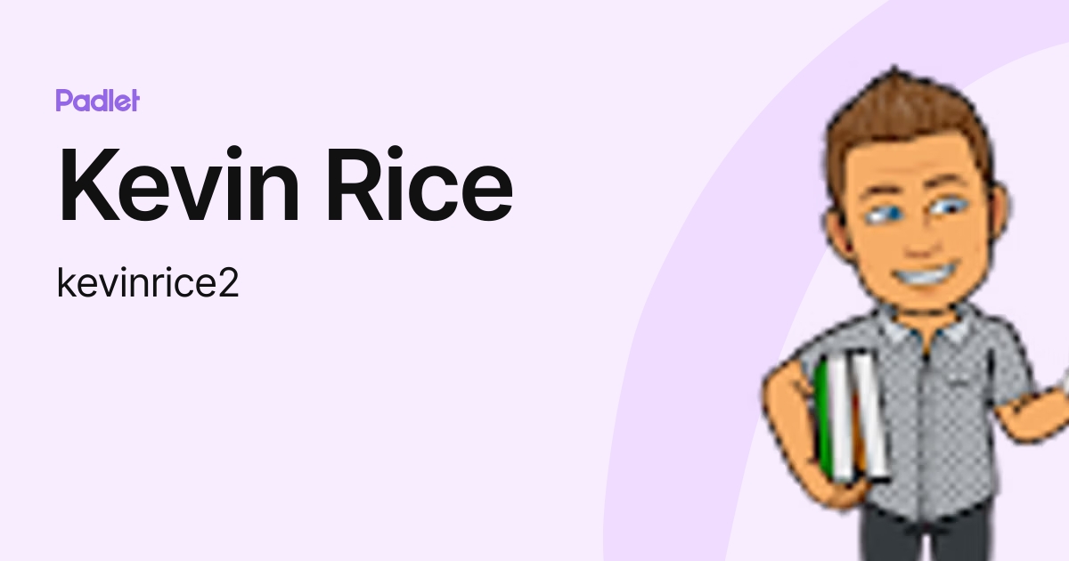 Kevin Rice (kevinrice2) profile | Padlet
