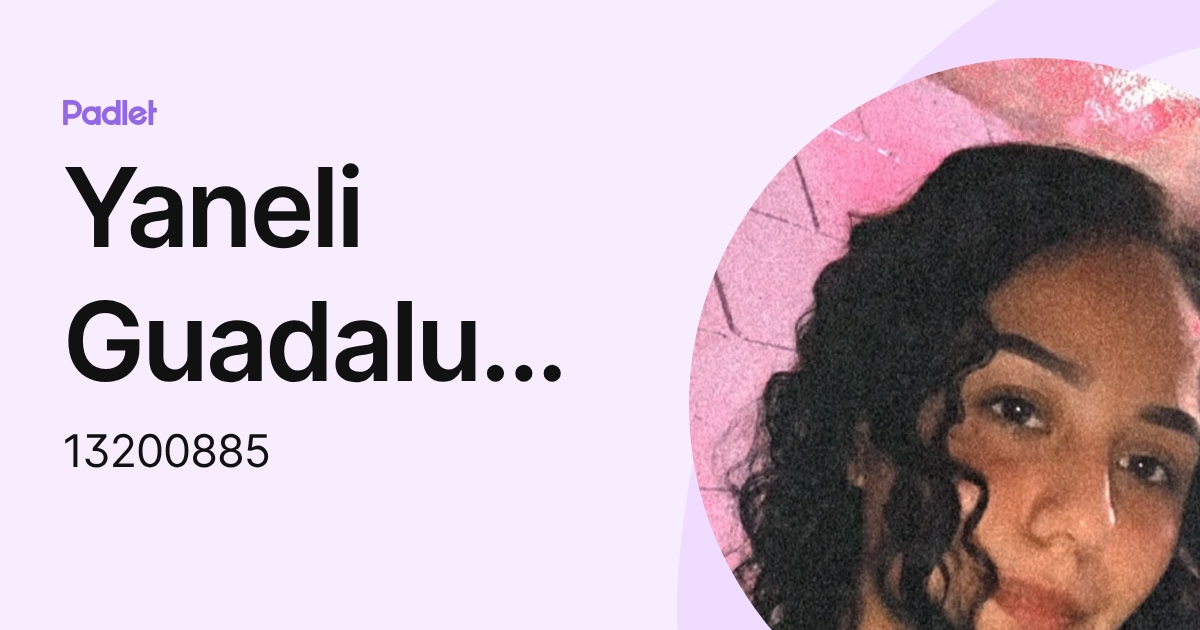 Yaneli Guadalupe Rios Villaseñor (13200885) profile | Padlet