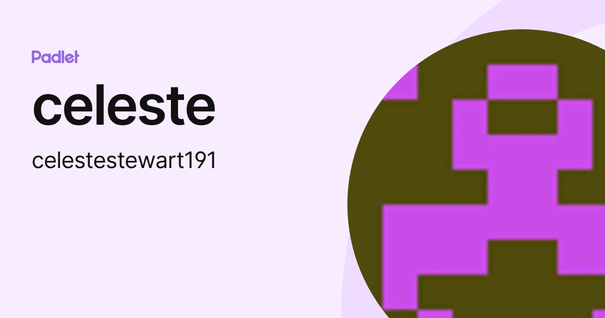 celeste (celestestewart191) profile | Padlet