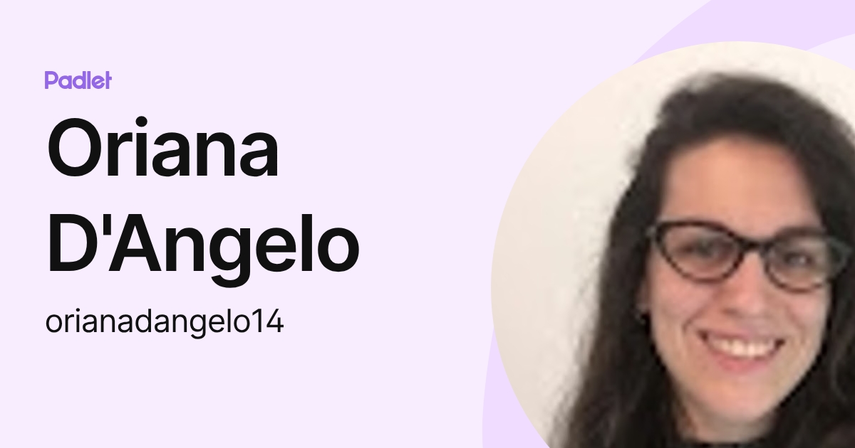 Oriana D'Angelo (orianadangelo14) profile | Padlet