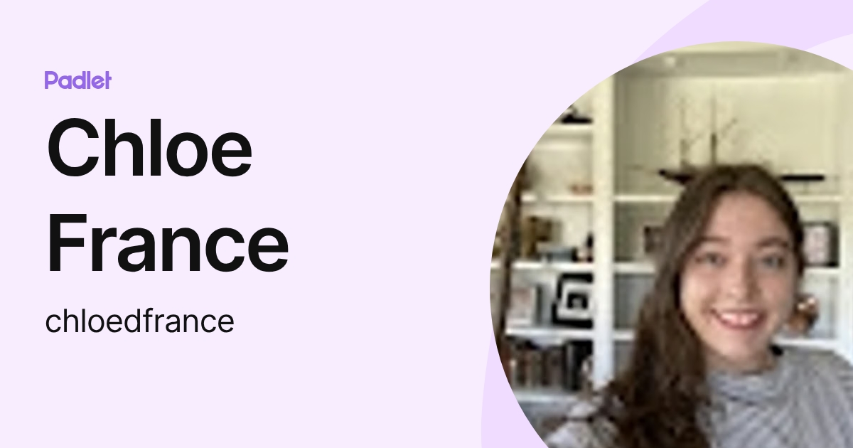 Chloe France (chloedfrance) profile | Padlet